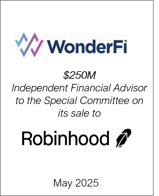 May 2025: Origin Merchant Partners acted as Independent Financial Advisor to the Special Committee on its sale to Robinhood